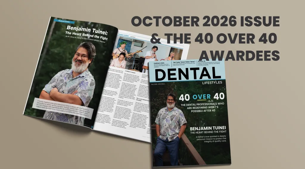Promo for the October 2026 issue of Dental Lifestyles Magazine, showing the 16th-issue spread and cover with the 40 Over 40 awardees.